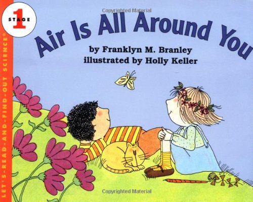 Air Is All Around You (Let's-Read-and-Find-Out Science 1)