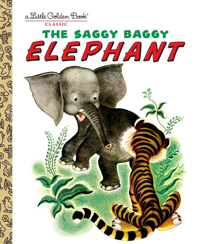 The Saggy Baggy Elephant (Little Golden Book)