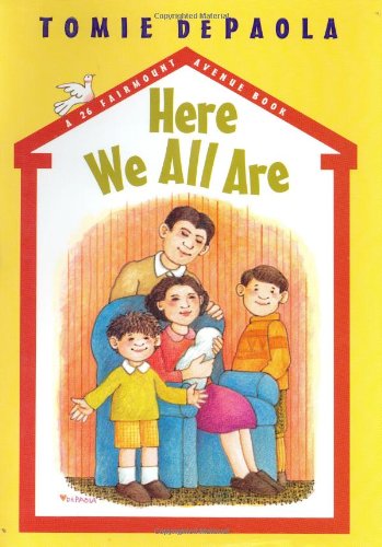 Here We All Are (A 26 Fairmount Avenue Book)