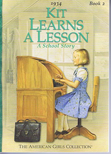 KIT LEARNS A LESSON: A SCHOOL STORY (AMERICAN GIRLS 1934, NO 2)