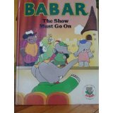 Babar: The Show Must Go On