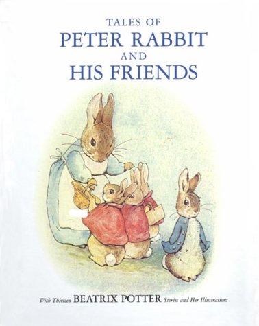 Tales of Peter Rabbit and His Friends