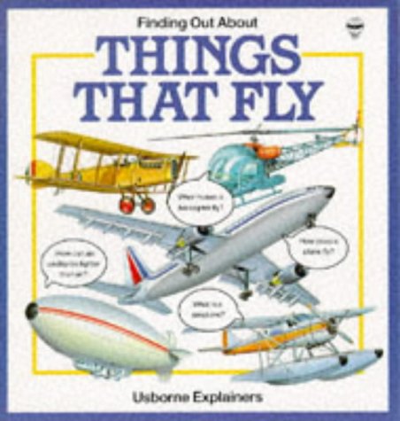 Finding Out About Things That Fly (Transports Explainers Ser)