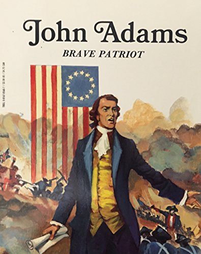 John Adams, Brave Patriot (Easy Biographies)