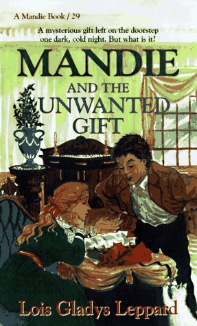 Mandie and the Unwanted Gift (Mandie, Book 29)