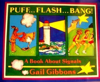 Puff...flash...bang!: A Book About Signals