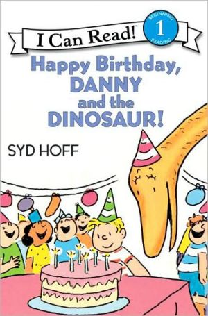 Happy Birthday, Danny and the Dinosaur! (I Can Read Level 1)