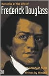 Narrative of the Life of Frederick Douglass, An American Slave Written By Himself