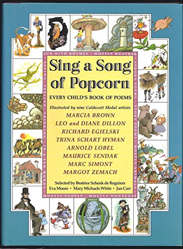 Sing a Song of Popcorn: Every Child's Book of Poems