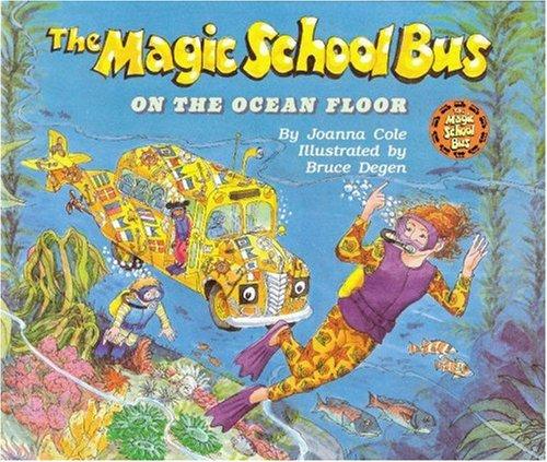 The Magic School Bus on the Ocean Floor