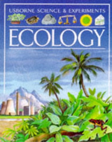 Ecology (Science & Experiments Series)