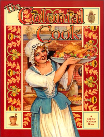 The Colonial Cook (Colonial People)