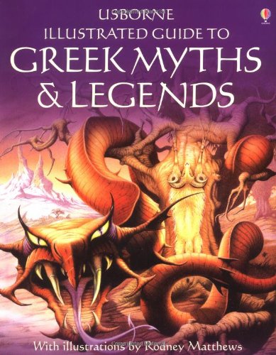 Usborne Illustrated Guide to Greek Myths and Legends