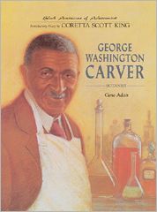 George Washington Carver: Botanist (Black Americans of Achievement)