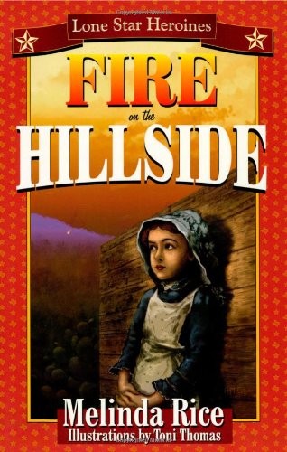 Fire on the Hillside (Lone Star Heroines)