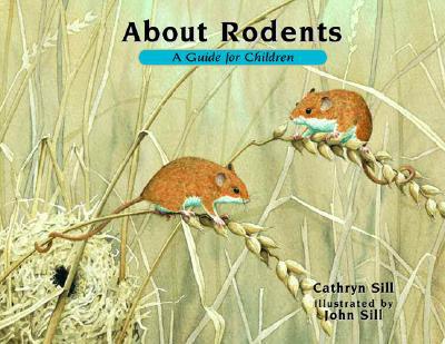 About Rodents: A Guide for Children (About…, 11)